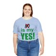 thumbnail image 4 of Amputee Humor TShirt “No is my yes v2” motivational and inspirational shirt, 4 of 6