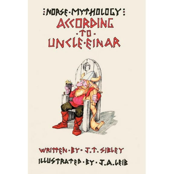 Norse Mythology...According to Uncle Einar (Hardcover)
