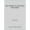 thumbnail image 1 of Pre-Owned WP180 - Jazz Tributes for One Piano, Four Hands - Evans (Unknown) 0849793572 9780849793578, 1 of 1