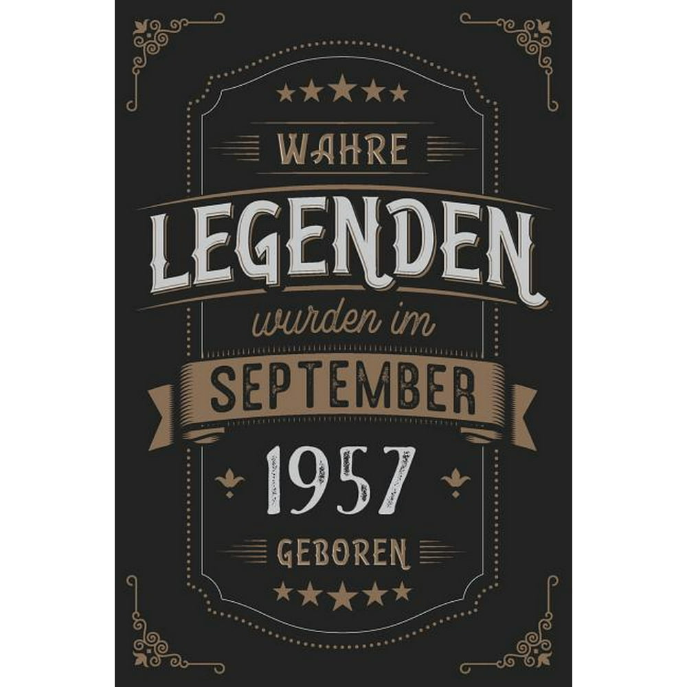 Wahre Legenden wurden im September 1957 geboren Vintage Geburtstag