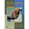 Media Selling : Broadcast, Cable, Print, and Interactive, Used [Paperback]