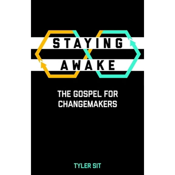 Pre-Owned Staying Awake: The Gospel for Changemakers (Paperback) 0827235526 9780827235526