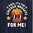 thumbnail image 3 of Instant Message - Dude, Chicken Nuggets For Me  - Toddler & Youth Crewneck Fleece Sweatshirt, 3 of 6