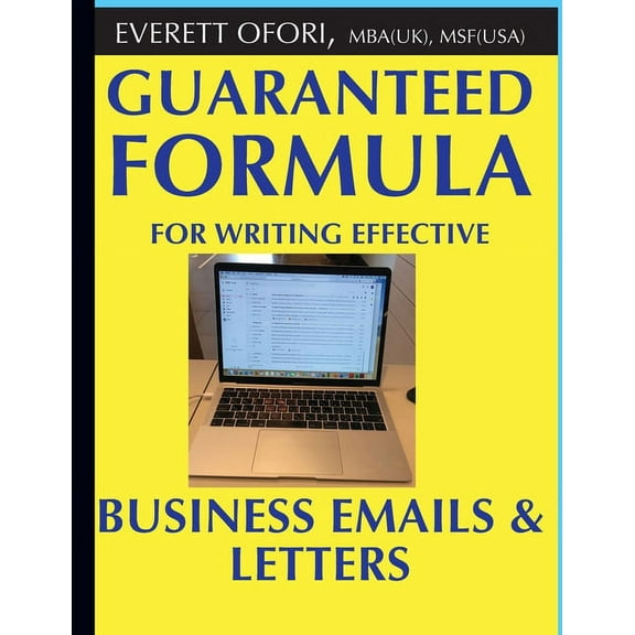 Guaranteed Formula for Writing Effective Business Emails & Letters, (Paperback)