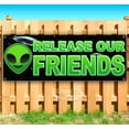 thumbnail image 1 of Release Our Friends UFO Green 13 oz Vinyl Banner With Metal Grommets, 1 of 4