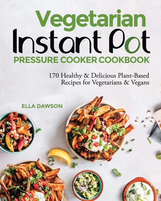 vegetarian pressure cooker cookbook