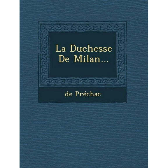 La Duchesse de Milan... (Paperback)