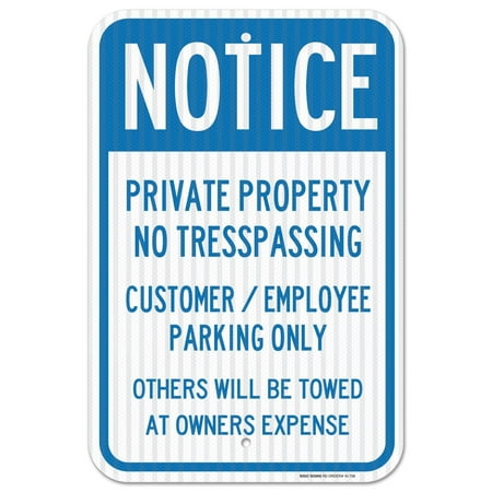 Private Property No Trespassing Sign Customer or Employee Parking Only Sign, Federal 12