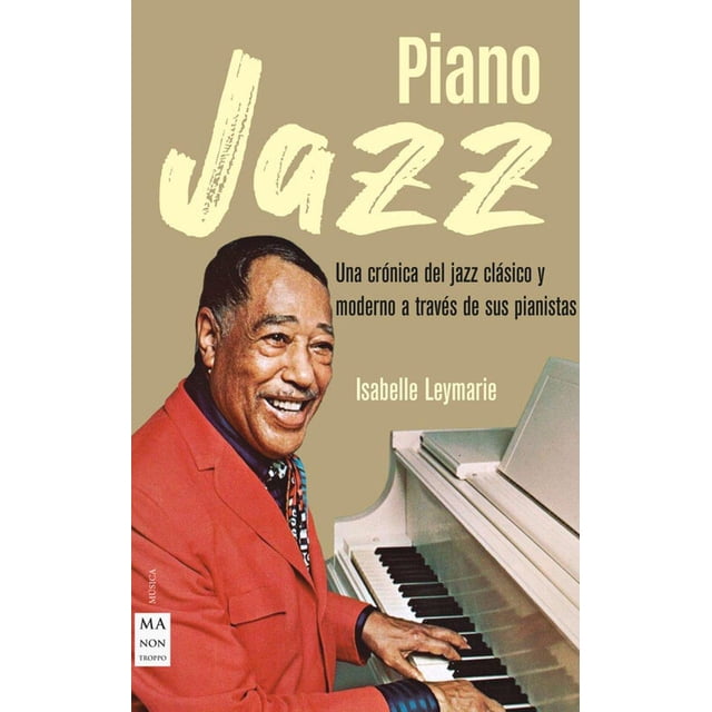 Piano Jazz Ma Non Troppo 9788412081244