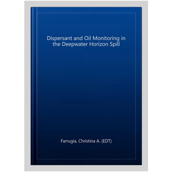 Pre-Owned Dispersant and Oil Monitoring in the Deepwater Horizon Spill