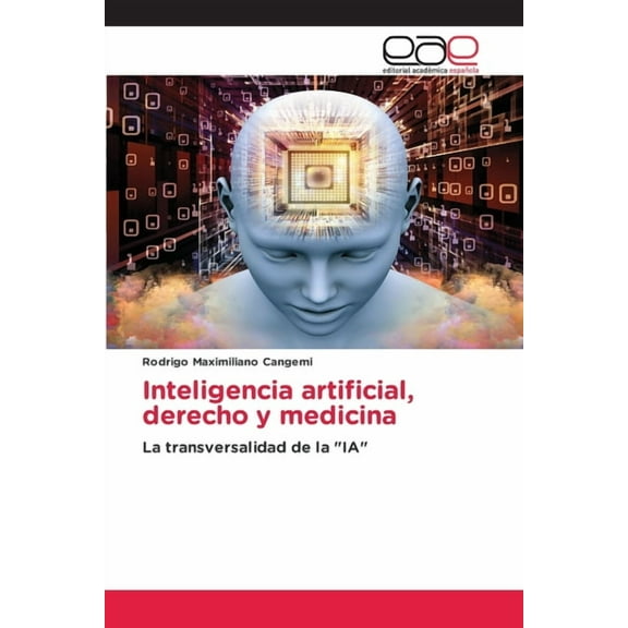 Inteligencia artificial, derecho y medicina, (Paperback)