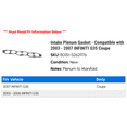 thumbnail image 2 of Intake Plenum Gasket - Compatible with 2003 - 2007 INFINITI G35 Coupe 2004 2005 2006, 2 of 2