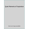 Quiet Moments of Inspiration [Hardcover - Used]