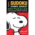 thumbnail image 1 of Pre-Owned Peanuts Sudoku Comic Digest: 200 Puzzles Plus 50 Classic Peanuts Cartoons (Paperback) 0740772481 9780740772481, 1 of 1