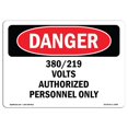 thumbnail image 1 of SignMission OS-DS-A-1218-L-1896 12 x 18 Po Signe de Danger OSHA - 380 219 Volts Personnel Autorisé Seulement, 1 of 1
