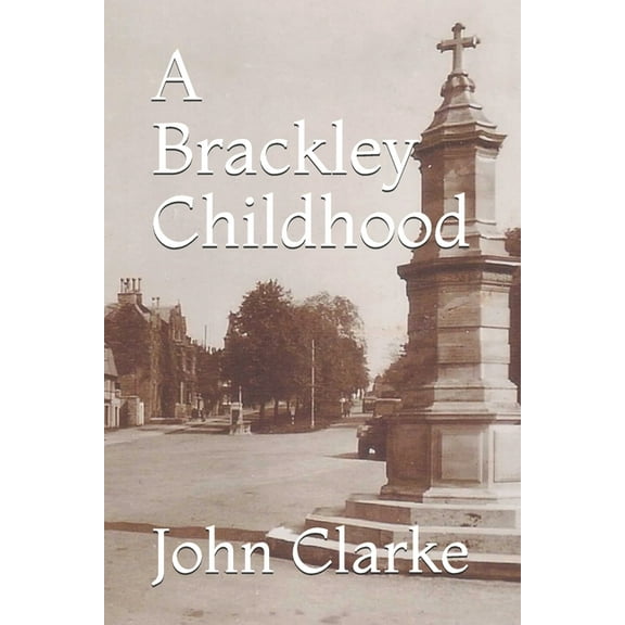 A Brackley Childhood (Paperback)