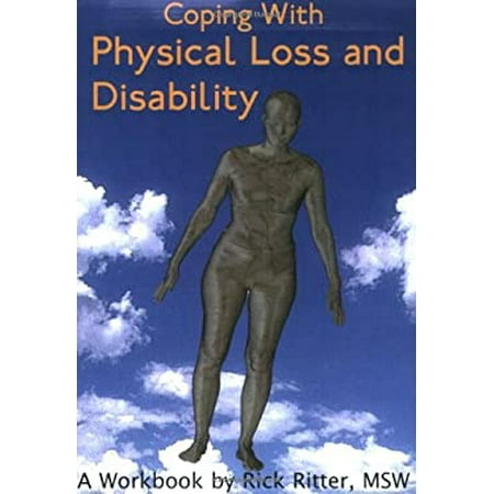 Coping with Physical Loss and Disability: A Workbook, Used [Paperback]
