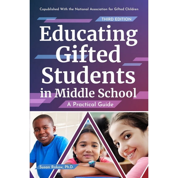 Educating Gifted Students in Middle School: A Practical Guide, (Paperback)