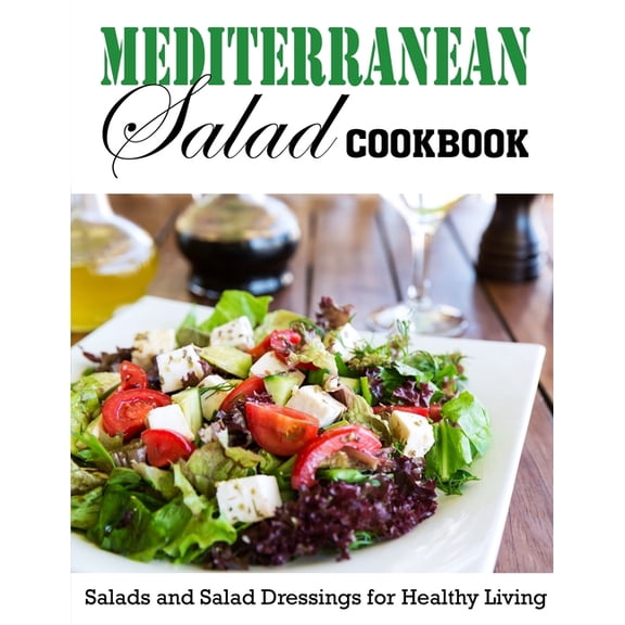 Mediterranean Salad Cookbook
