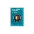 thumbnail image 1 of Cómo utilizar la cámara de video Gedisa 9788474326260, 1 of 2