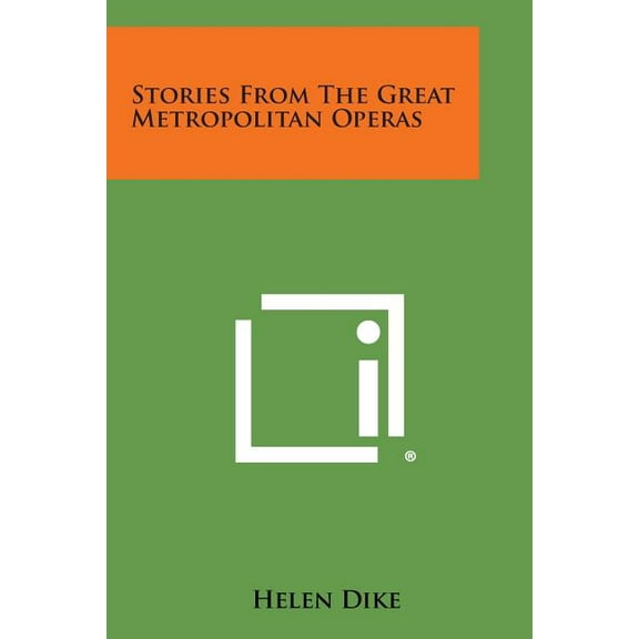 Stories from the Great Metropolitan Operas (Paperback)