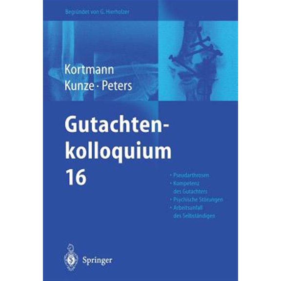 Pre-Owned Gutachtenkolloquium 16: Pseudarthrosen an Oberer Und Unterer Extremitt. Die Kompetenz Zur Erstattung Von Gutachten. Arb, (Paperback)