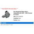 thumbnail image 2 of Rear Windshield Wiper Motor - Compatible with 2001 - 2003 Chrysler PT Cruiser 2002, 2 of 2