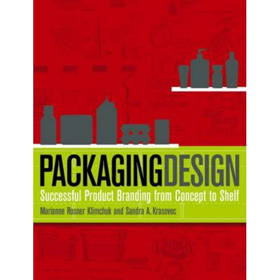 Pre-Owned Packaging Design: Successful Product Branding from Concept to Shelf (Hardcover) 047172016X 9780471720164
