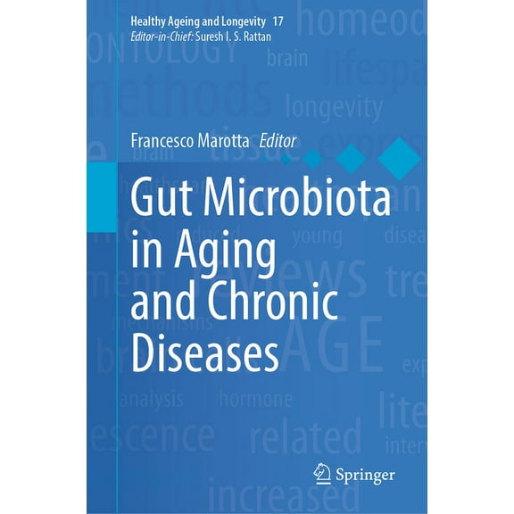 Healthy Ageing and Longevity Gut Microbiota in Aging and Chronic Diseases, Book 17, (Hardcover)