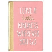 LEAVE A LITTLE KINDNESS Leather-like 6x8 medium Lined Journal by Eccolo trade