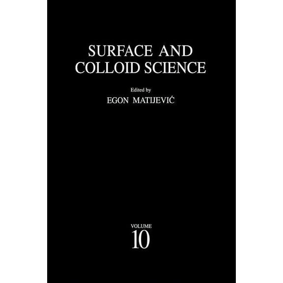 Surface and Colloid Science: Volume 10, (Paperback)