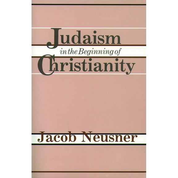 Judaism Beginning Christianity (Paperback)