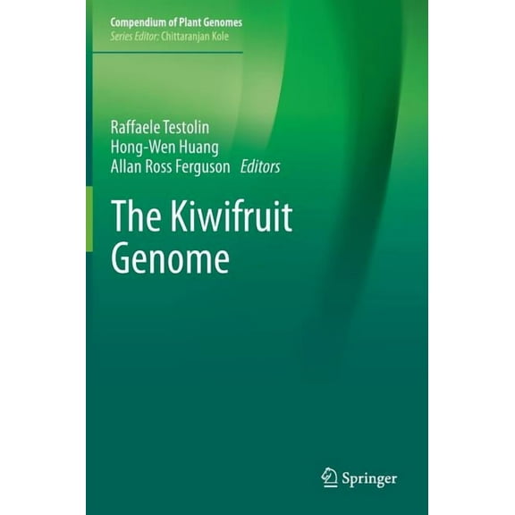 Compendium of Plant Genomes The Kiwifruit Genome, (Hardcover)