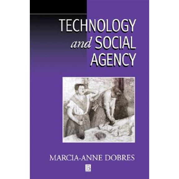 Pre-Owned Technology and Social Agency: Outlining a Practice Framework for Archaeology (Paperback) 1577181247 9781577181248