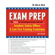 Exam Prep Incident Safety Officer & Live Fire Training Evolutions (First Edition, NFPA 1521, NFPA 1403)