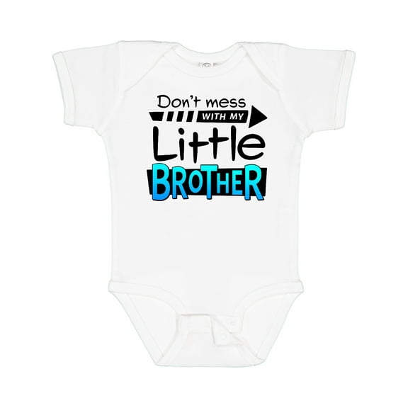 Inktastic Don't Mess with my Little Brother Boys or Girls Baby Bodysuit