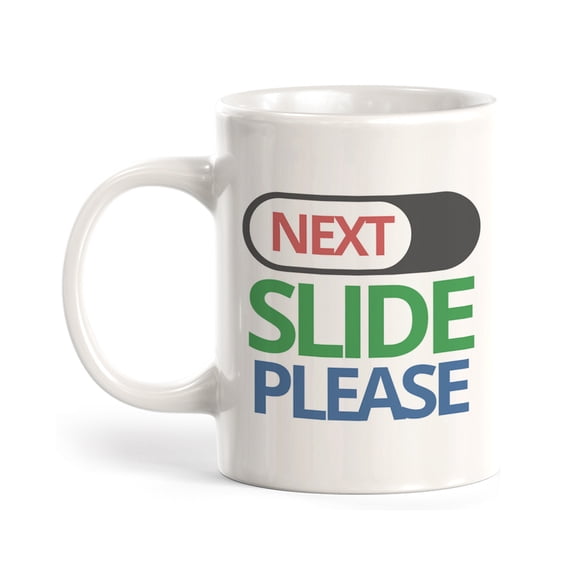 Next Slide Please 11oz Plastic Coffee Mug Drinkware Gift