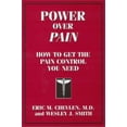 thumbnail image 1 of Pre-Owned Power over Pain: How to Get the Pain Control You Need (Paperback) 0971094608 9780971094604, 1 of 1
