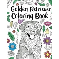 Golden Retriever Coloring Book: Adult Coloring Book, Dog Lover Gifts, Floral Mandala Coloring Pages, Animal Kingdom, Dog, (Paperback)