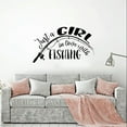 thumbnail image 2 of Just A Girl Quote Fishing Fish Fisher Fishers Fisherman Quotes Vinyl Design Wall Sticker Wall Art Wall Decal Boy Girl Kid Room Pool Area Bedroom Home Decor Stickers Decoration Size (14x20 inch), 2 of 3