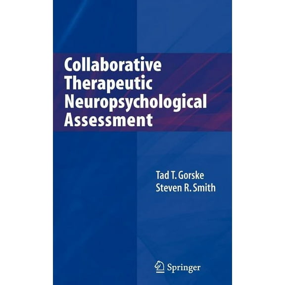 Collaborative Therapeutic Neuropsychological Assessment, (Hardcover)