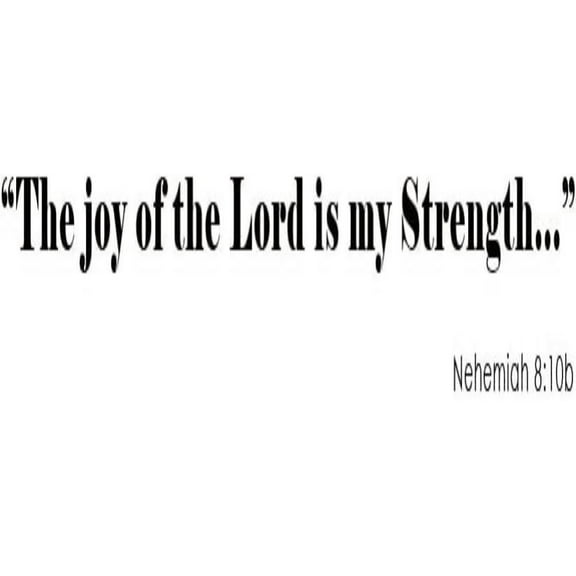 The Joy of The Lord is My Strength - Bible Scripture Vinyl Lettering Wall Words Quotes Graphics Decals Art Home Decor (Black, Medium)