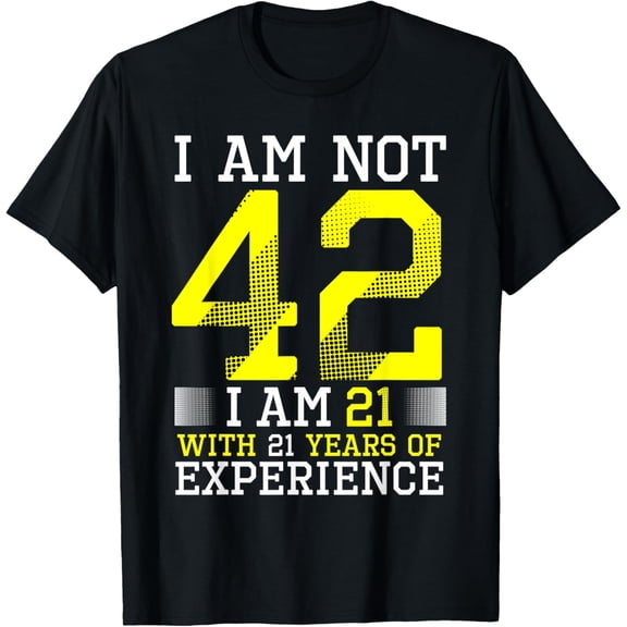 42nd Birthday Man Woman 42 Year Old Gift T-Shirt