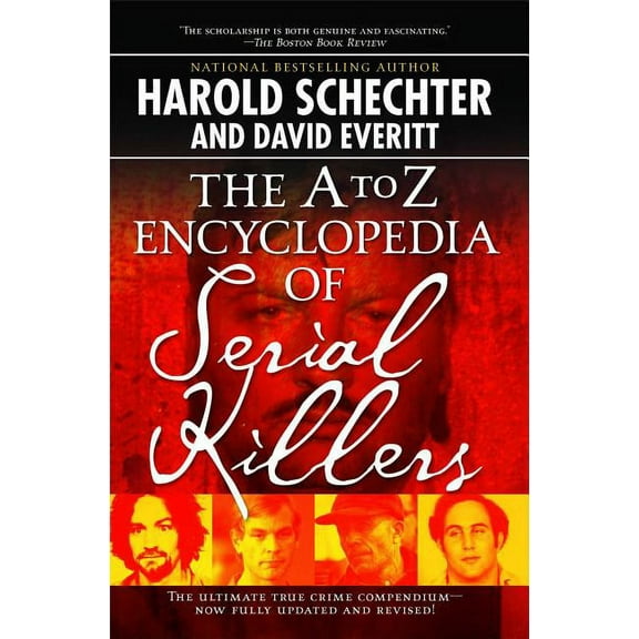 The A to Z Encyclopedia of Serial Killers, (Paperback)