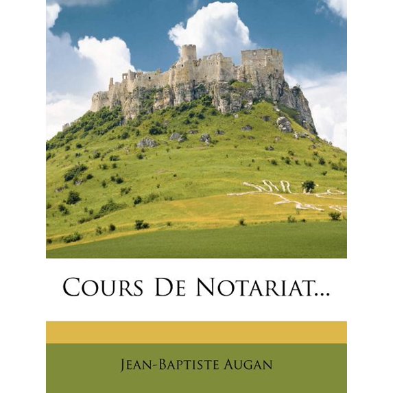 Cours De Notariat... (Paperback)