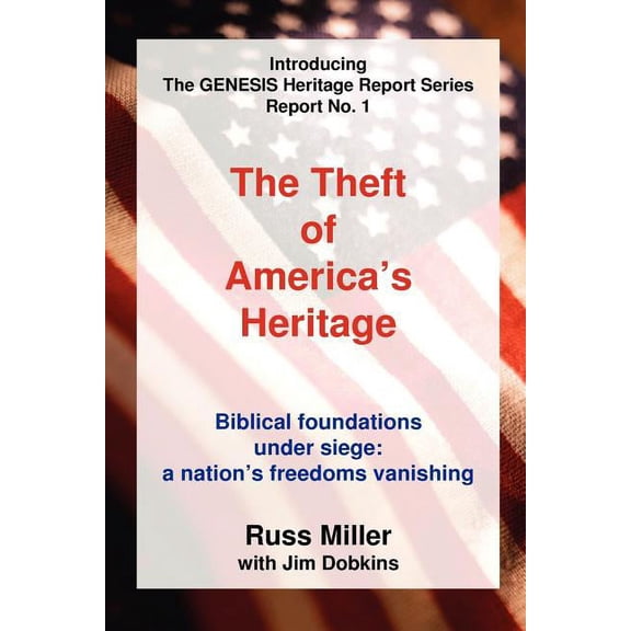 The Theft of America's Heritage, (Paperback)