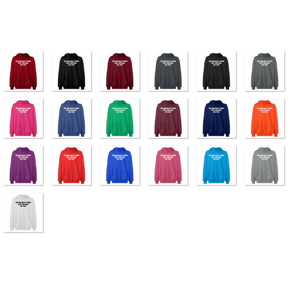 OXI Hoodie Sweatshirt - You Look Really Stupid, Basic Casual Hoodie for Men's and Women Fleece Hoodie Long Sleeve - Antiquee Cherry Small