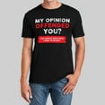 thumbnail image 2 of T-Shirt Ladies My Opinion Offended You Funny Sarcastic Saying Humor Joke T Shirt Mens Summer Shirts Black XXL, 2 of 4