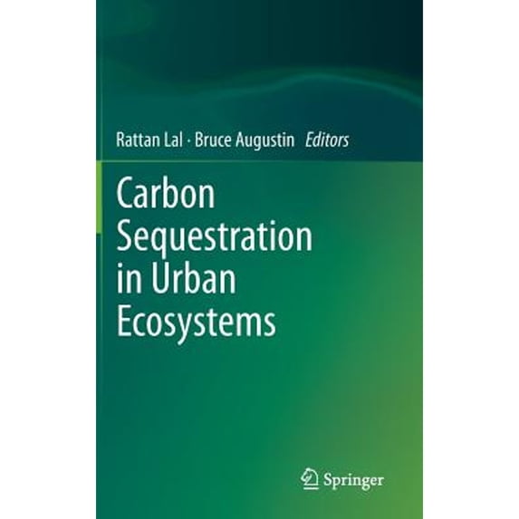 Pre-Owned Carbon Sequestration in Urban Ecosystems, (Hardcover)