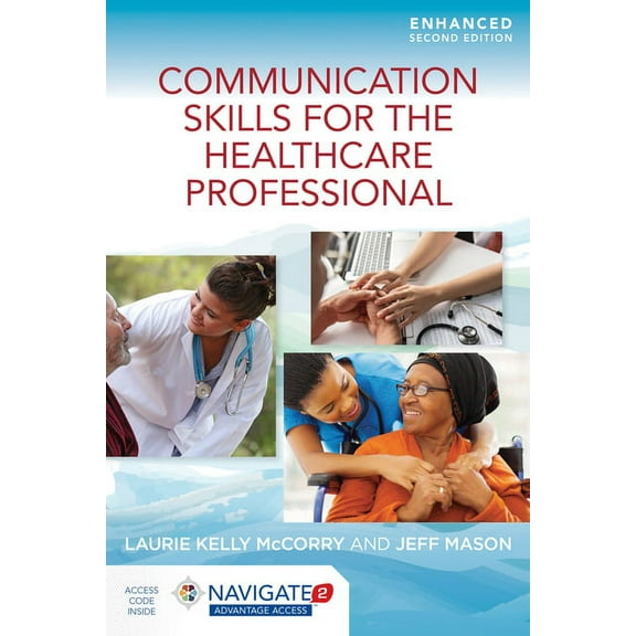 Communication Skills for the Healthcare Professional, Enhanced Edition, (Paperback)